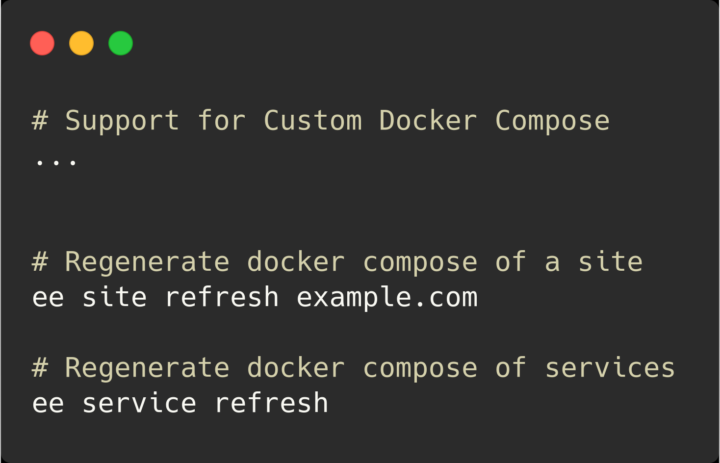EasyEngine v4.2.0 Release Highlight
Support for Custom Docker Compose
Regenerate docker compose of a site
ee site refresh example.com
Regenerate docker compose of services
ee service refresh
